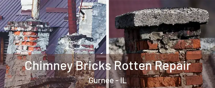  Chimney Bricks Rotten Repair Gurnee - IL