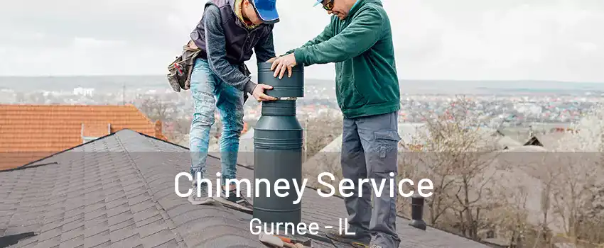 Chimney Service Gurnee - IL