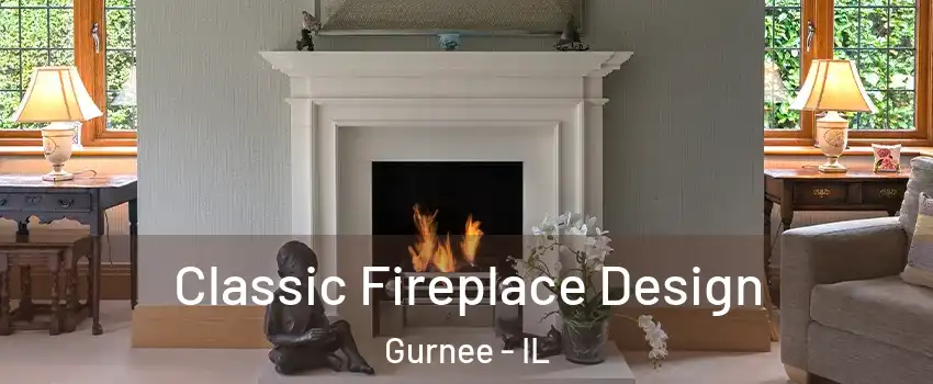  Classic Fireplace Design Gurnee - IL