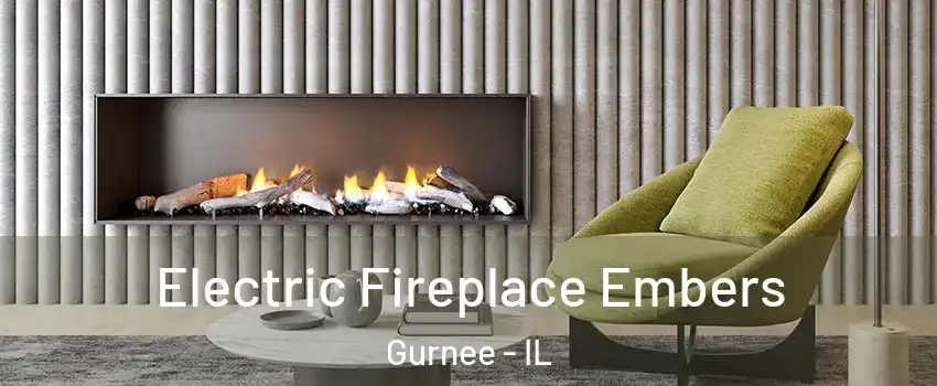  Electric Fireplace Embers Gurnee - IL