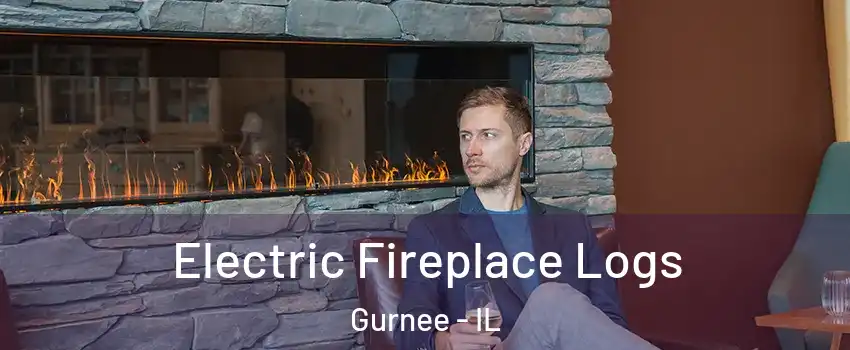  Electric Fireplace Logs Gurnee - IL