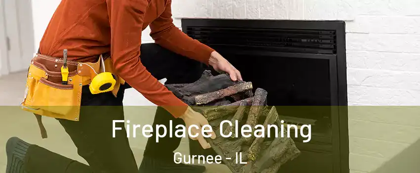  Fireplace Cleaning Gurnee - IL
