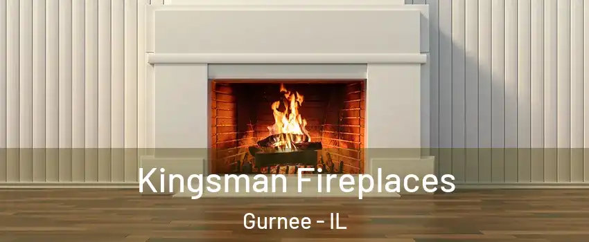  Kingsman Fireplaces Gurnee - IL