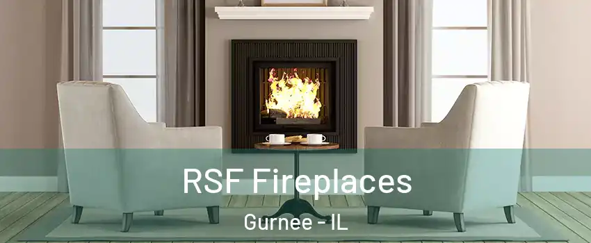  RSF Fireplaces Gurnee - IL