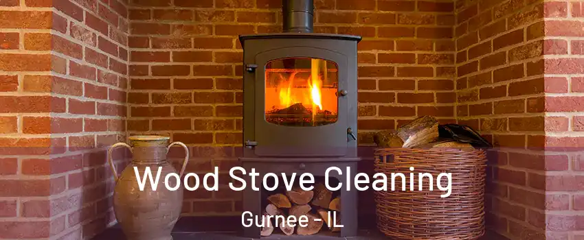  Wood Stove Cleaning Gurnee - IL